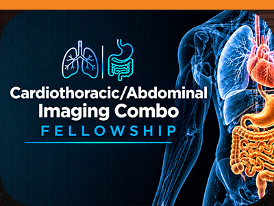 Cardiothoracic Abdominal Imaging Combo Fellowship