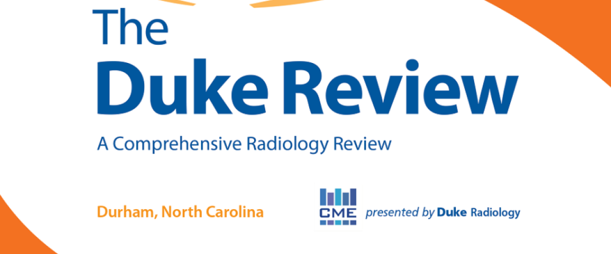 2023 Duke Radiology Review Online March 2025 Duke Department of