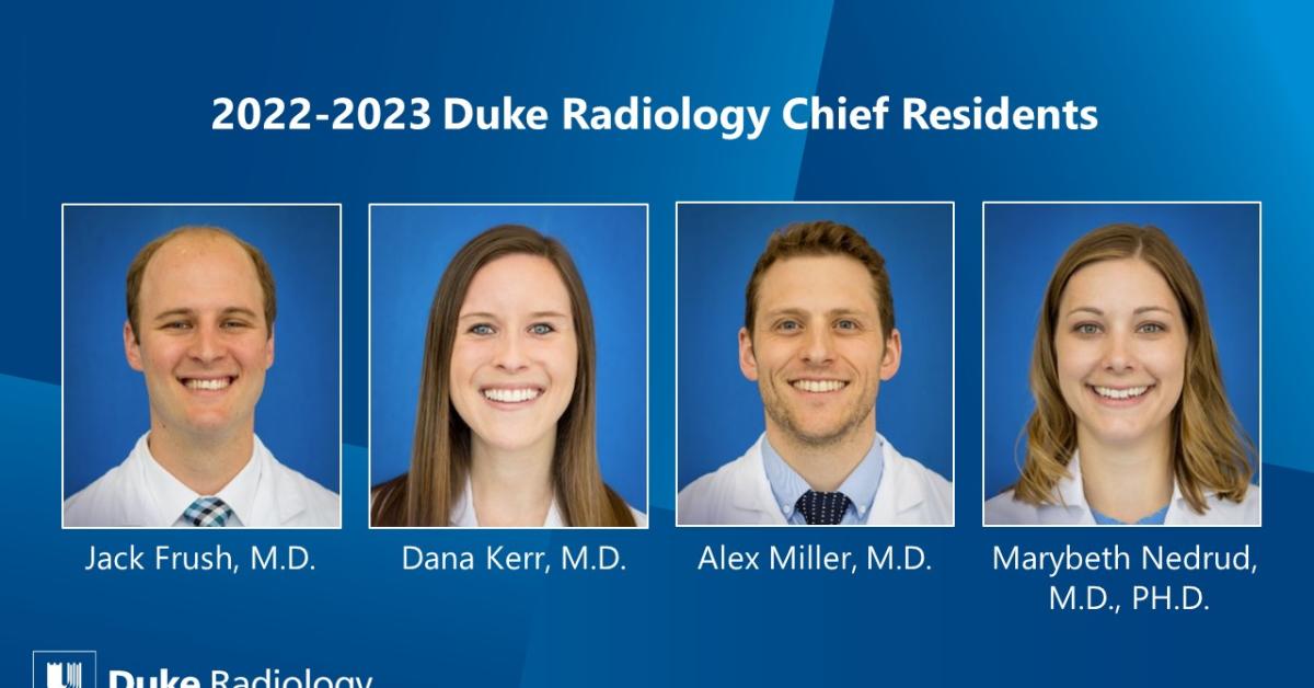 Congratulations 20222023 Duke Radiology Chief Residents! Duke